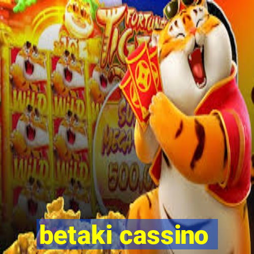 betaki cassino